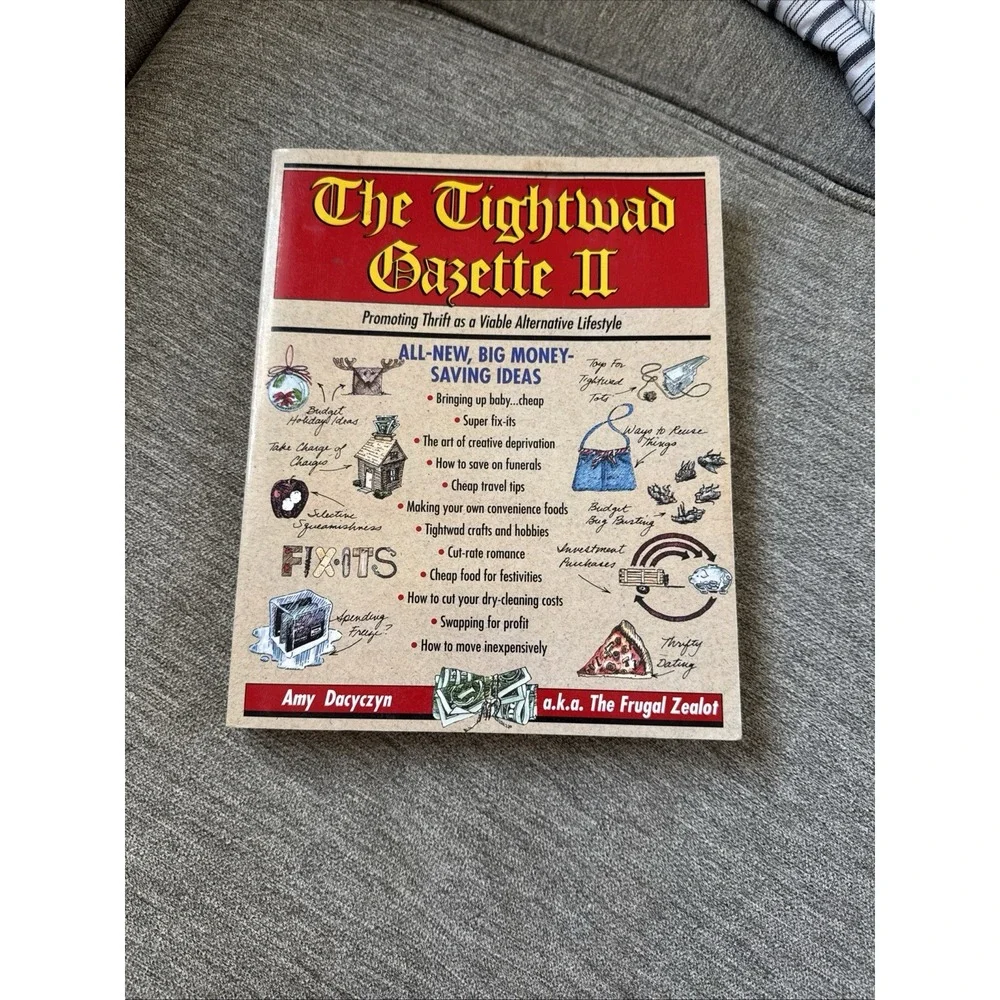 The Tightwad Gazette II: Promoting Thrift as a Viable Alternative Li - GOOD